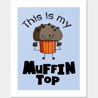 This Is My Muffin Top Funny Posters and Art